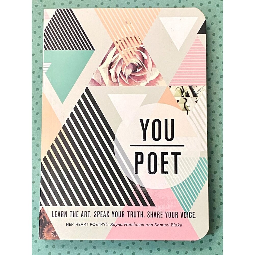 You/Poet: Learn the Art Speak Your Truth Share Your Voice Poetry Prompt Journal